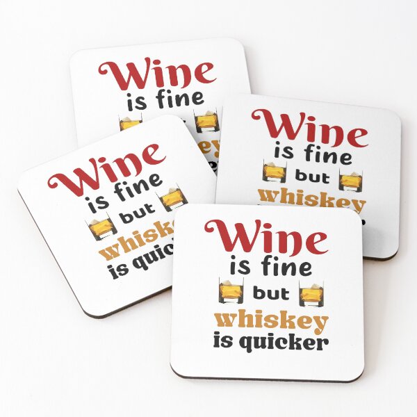 Item preview, Wine is fine but whiskey is quicker designed and sold by Sellery-GbR.