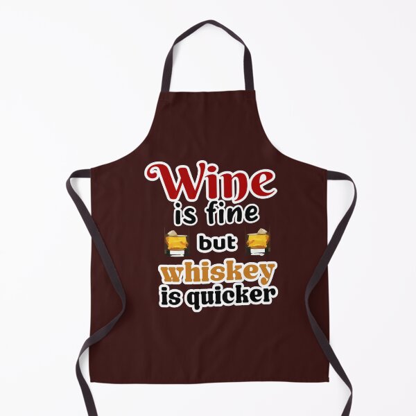 Item preview, Wine is fine but whiskey is quicker designed and sold by Sellery-GbR.