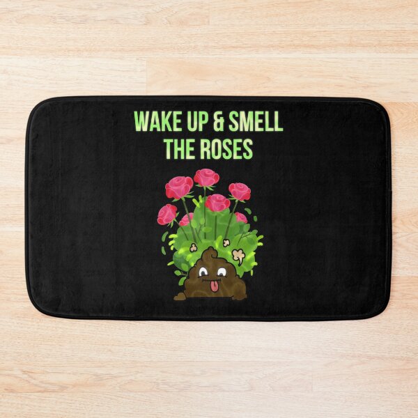 Item preview, Wake Up And Smell The Roses Poo designed and sold by Imemewell.