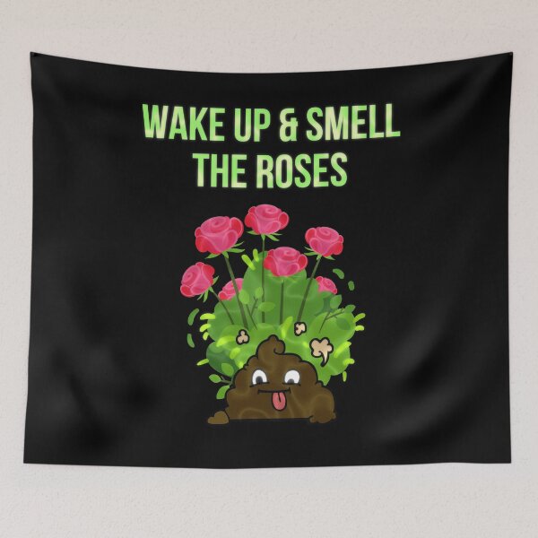 Item preview, Wake Up And Smell The Roses Poo designed and sold by Imemewell.