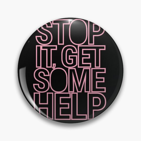 Item preview, Stop it, get some help designed and sold by TrashPandainc.