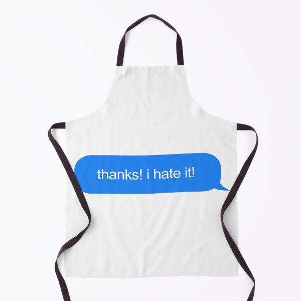 Item preview, Thanks I Hate It Text Message  designed and sold by ind3finite.