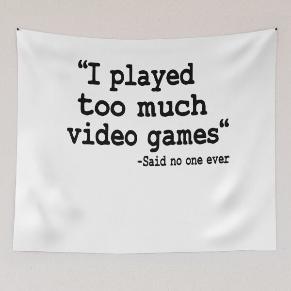 Item preview, I Played Too Much Video Games Funny Gaming Quote designed and sold by Stronzi.