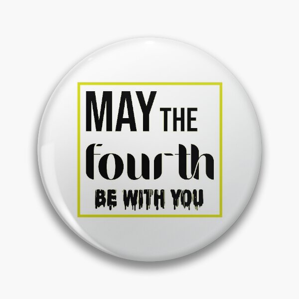 Item preview, may the fourth be with you designed and sold by DonmedPro1.