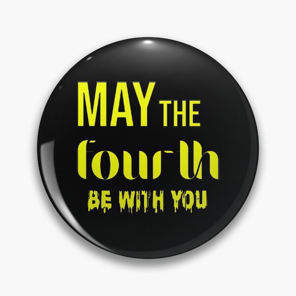 Item preview, may the fourth be with you designed and sold by DonmedPro1.