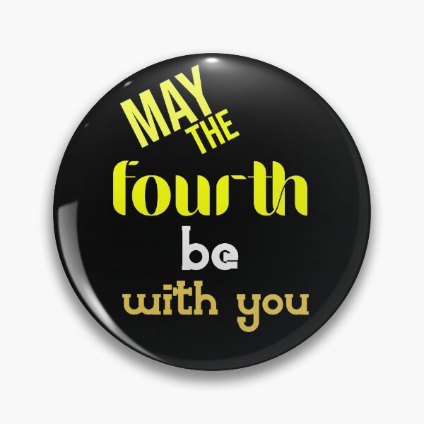 Item preview, may the fourth be with you designed and sold by DonmedPro1.