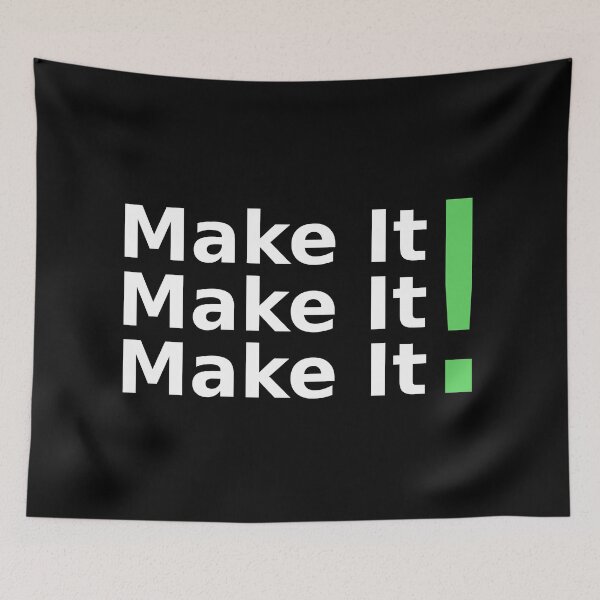 Item preview, Make It! designed and sold by warjun11.