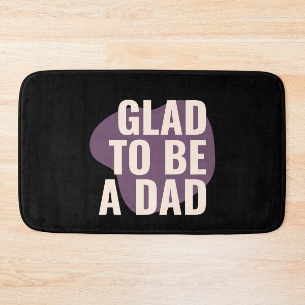 Item preview, Glad To Be A Dad designed and sold by jtechlimitless.