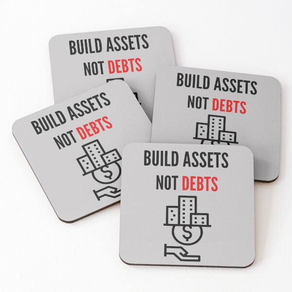 Item preview, Build Assets, Not Debts designed and sold by g-raph.