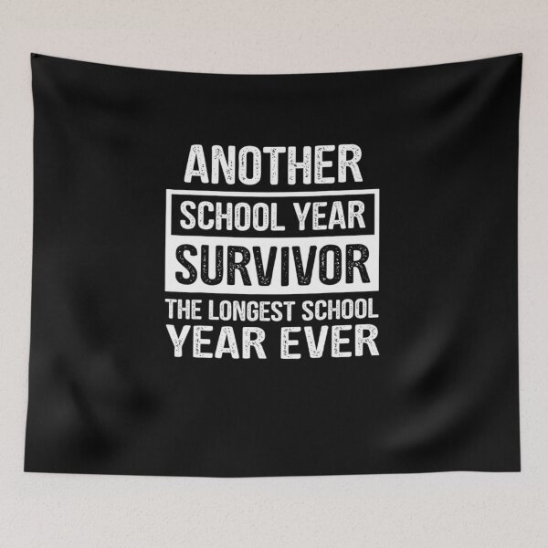 Item preview, Another School Year Survivor The Longest School Year Ever designed and sold by RanirO.