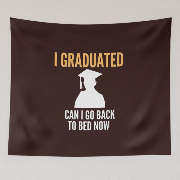 Item preview, I graduated can I go back to bed now ,Funny Graduation Gift, Graduation Shirt, Graduate Shirt, Degree Gift, Gift for Graduation designed and sold by zahra369der.