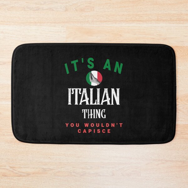 Item preview, Its An Italian Thing You Wouldnt Capisce - You Wouldnt Understand Funny Italian  designed and sold by molamode.
