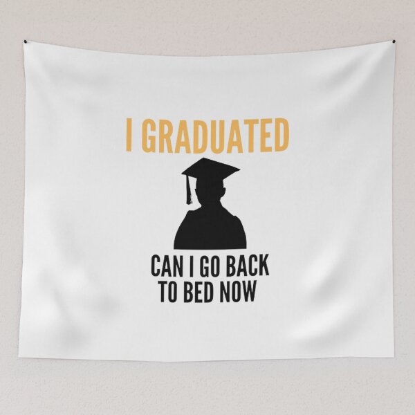 Item preview,  I graduated can I go back to bed now ,Funny Graduation Gift, Graduation Shirt, Graduate Shirt, Degree Gift, Gift for Graduation designed and sold by zahra369der.