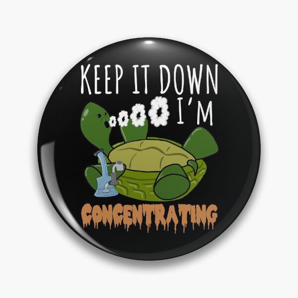 Item preview, Keep it down I’m concentrating stoner turtle - Marijuana THC Concentrates Dabs Wax Hash Rosin  designed and sold by YomeHayin.