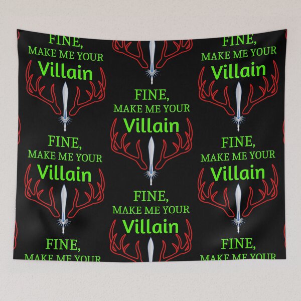 Item preview, Fine Make Me Your Villain   designed and sold by WoodburyLake.