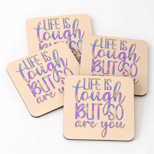 Item preview, Life Is Tough But So Are You designed and sold by goodguy53.