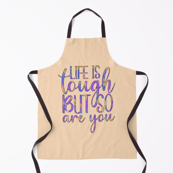 Item preview, Life Is Tough But So Are You designed and sold by goodguy53.