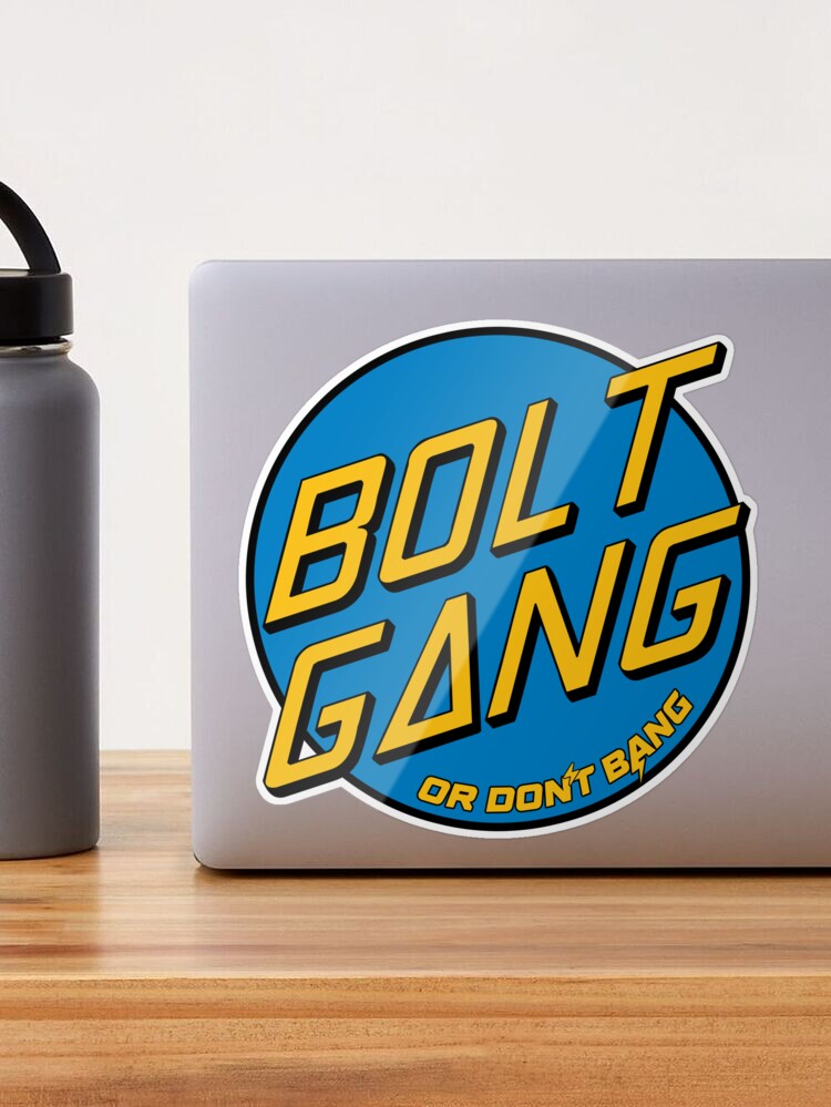 Stickers  Bolt Gang Or Don't Bang