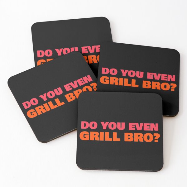 Item preview, Do You Even Grill Bro designed and sold by Wachi-A.