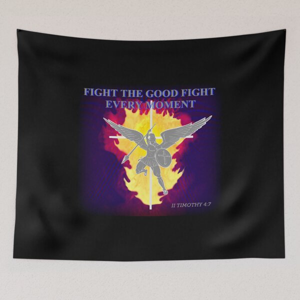 Item preview, Fight The Good Fight Every Moment, Everyone ~  II Timothy 4:7 designed and sold by Vince Scaglione.