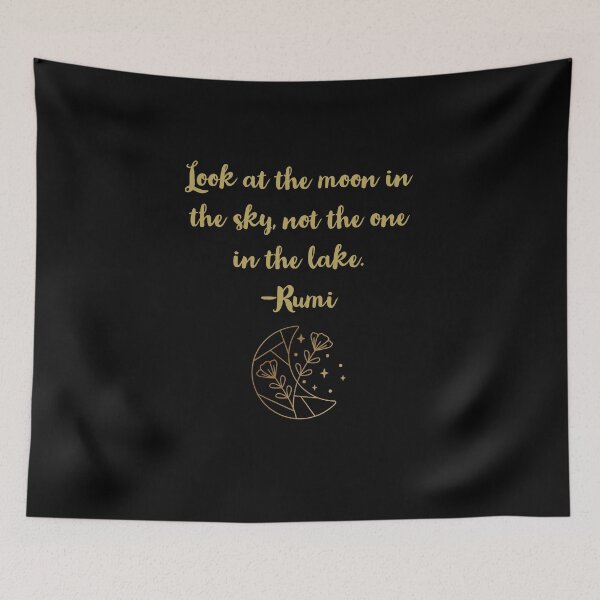 Item preview, Look at the moon in the sky not the one in the lake - rumi designed and sold by uphustle.
