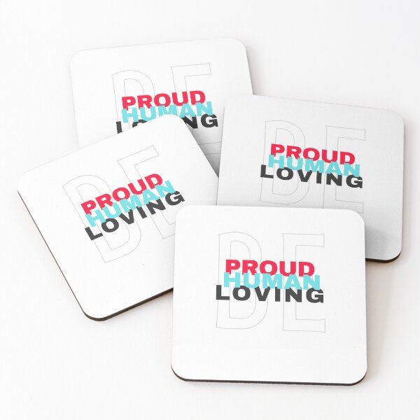 Item preview, be proud be human be loving designed and sold by Oelaryf.