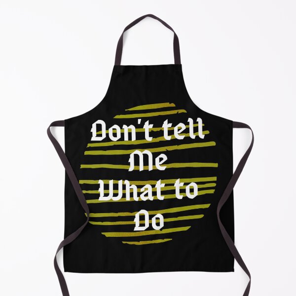 Item preview, Don't Tell Me What To Do designed and sold by Hab2.