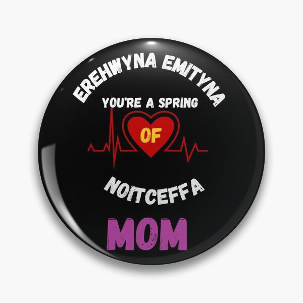 Item preview, Anytime, anywhere, you're a spring of affection, Mom. Mathers day designed and sold by fekir.
