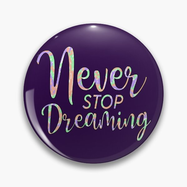 Item preview, Never Stop Dreaming designed and sold by goodguy53.