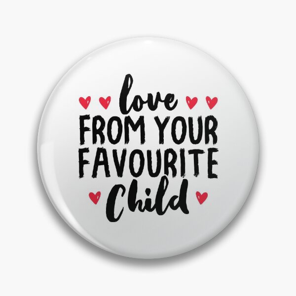 Item preview, Love From Your Favourite Child - Gift For Fathers Day designed and sold by T-shirt For You.