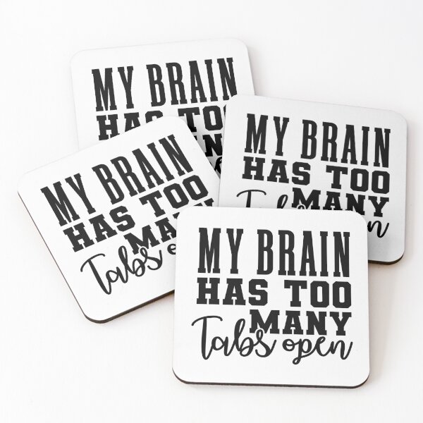 Item preview, My brain has too many tabs open designed and sold by SasKloset.