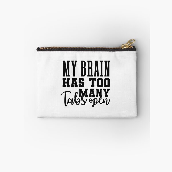 Item preview, My brain has too many tabs open designed and sold by SasKloset.