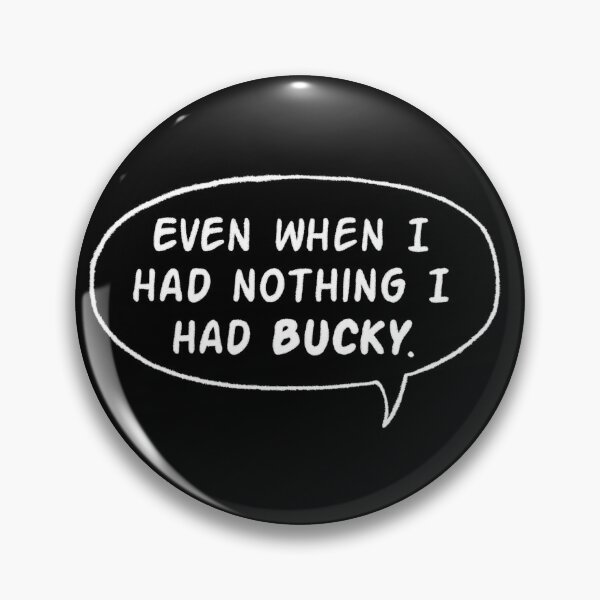 Item preview, Even When I Had Nothing I Had Bucky - White Lines designed and sold by Akarkanias.