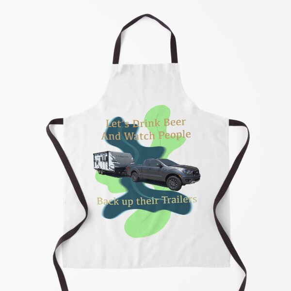 Item preview, Drink Beer and Watch People Backing Trailers designed and sold by Midwest-Goods.
