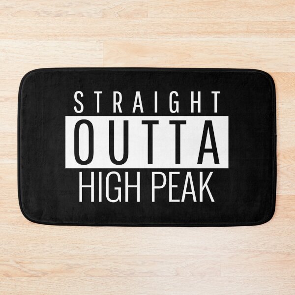 Item preview, Straight Outta High Peak Derbyshire  designed and sold by Teelogic.