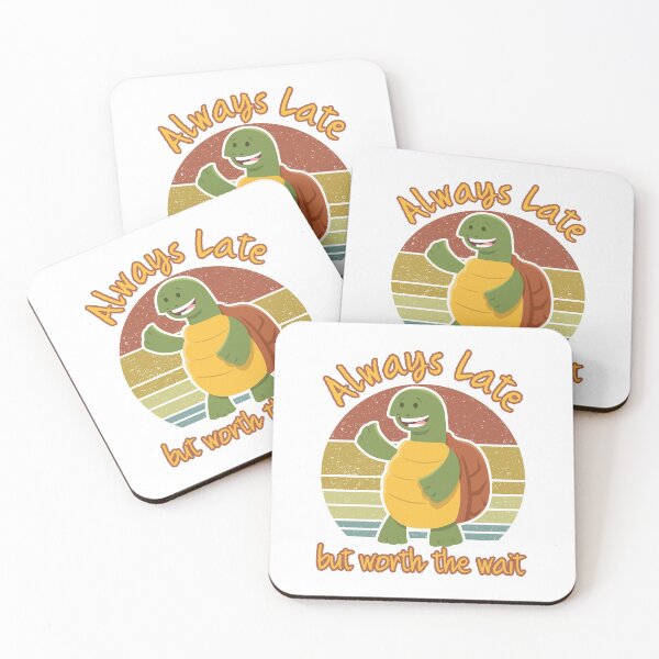 Item preview, Cute Always Late But Worth The Wait Turtle designed and sold by LeGND.