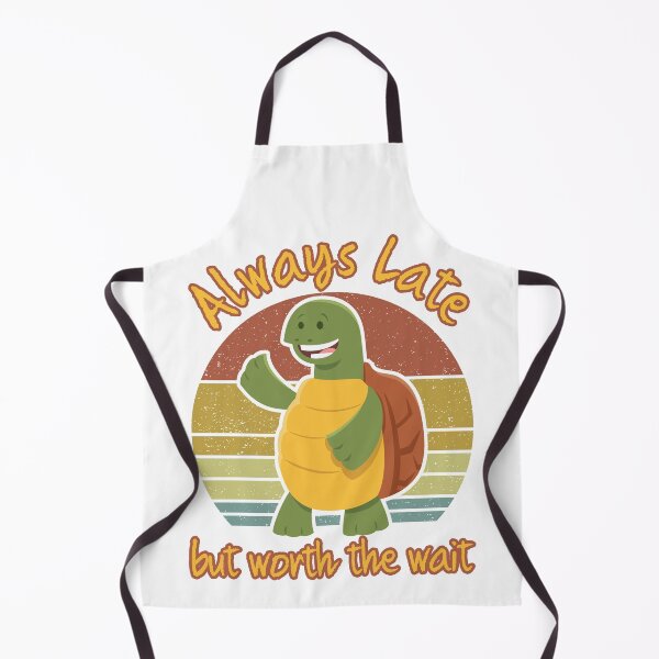Item preview, Cute Always Late But Worth The Wait Turtle designed and sold by LeGND.