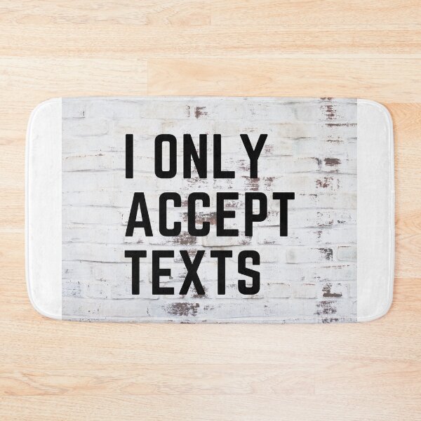 Item preview, I Only Accept Texts designed and sold by JMcC3.