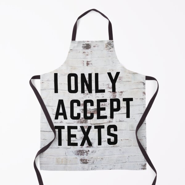 Item preview, I Only Accept Texts designed and sold by JMcC3.
