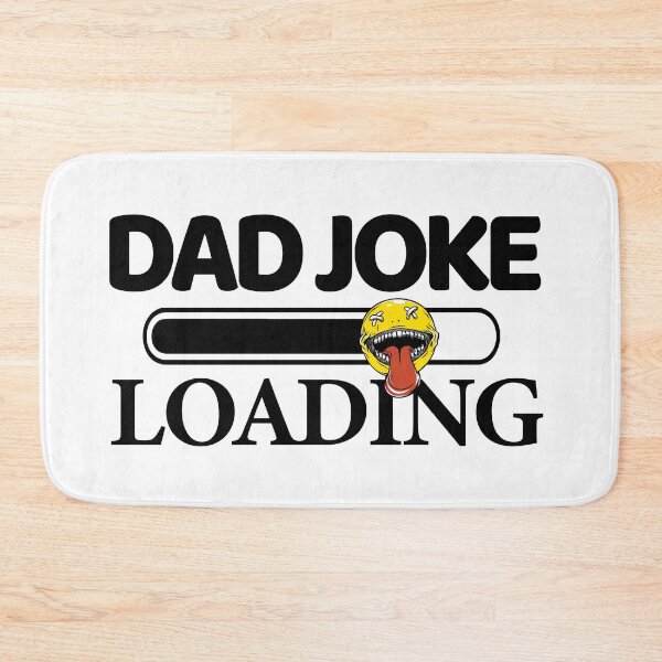 Item preview, dad joke loading designed and sold by RAIID.