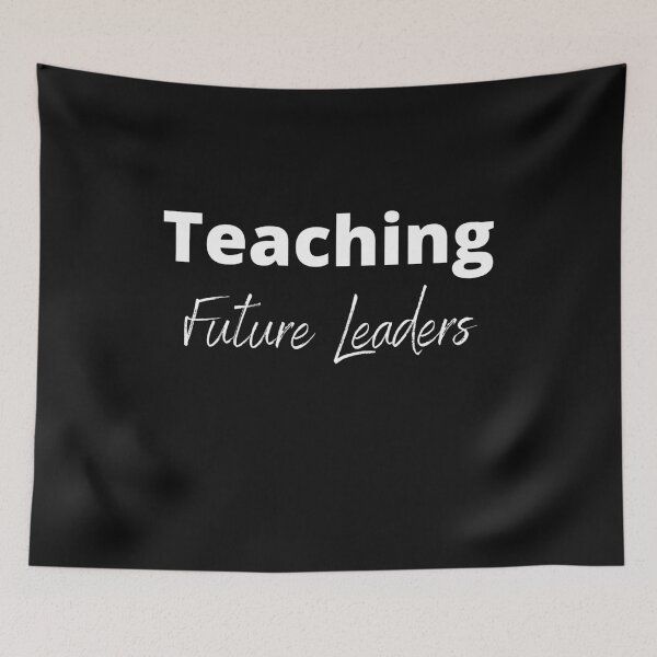 Item preview, Teaching Future Leaders Teacher's Quote designed and sold by Ilana Khoshsima.