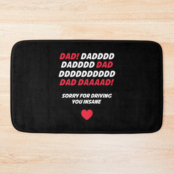 Item preview, Dad DADDDDD! Sorry For Driving You Insane designed and sold by T-shirt For You.