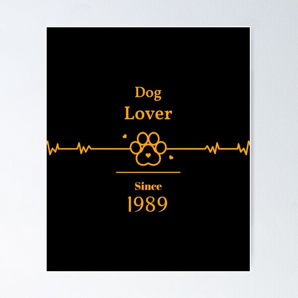 Item preview, Dog Lover Since 1989 - Birthday Present designed and sold by CorgeousRus.