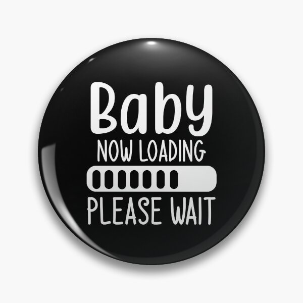 Item preview, Baby now loading please wait funny design designed and sold by seelya83.