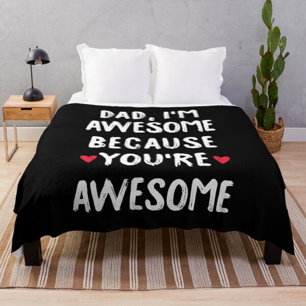 Item preview, Dad I'm Awesome Because You're Awesome - Gift For Fathers Day designed and sold by T-shirt For You.
