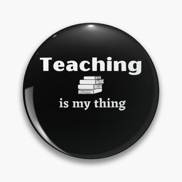 Item preview, Teaching is My Thing - Teacher's Love to Teach with Stack of Books designed and sold by Ilana Khoshsima.