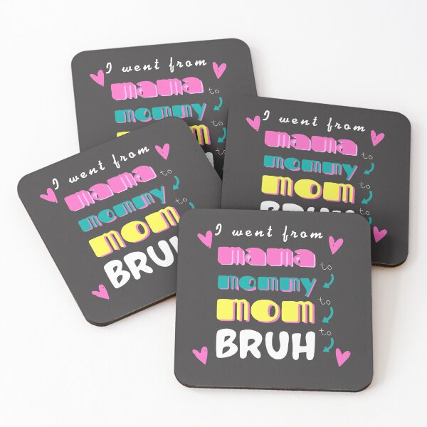 Item preview, I Went From Mama To Mommy To Mom To Bruh designed and sold by wijit.
