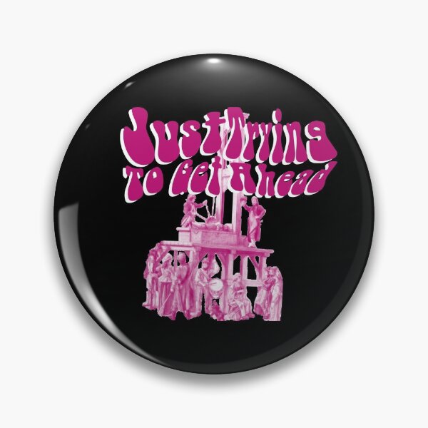 Item preview, Just trying to get ahead designed and sold by IzzyGraham99.