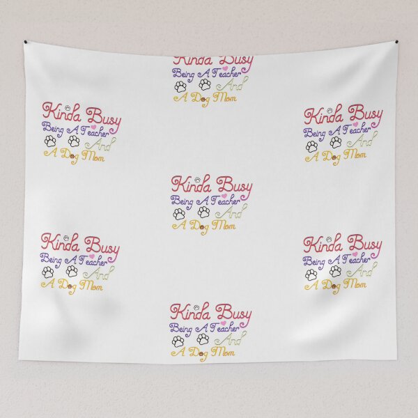 Item preview, Kinda Busy Being A Teacher And A Dog Mom designed and sold by noor-93.