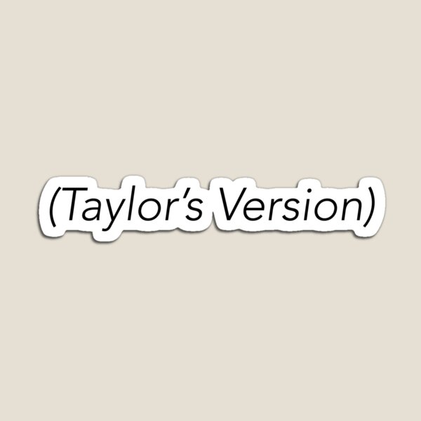 Item preview, Taylor’s Version designed and sold by SincerelyJensen.